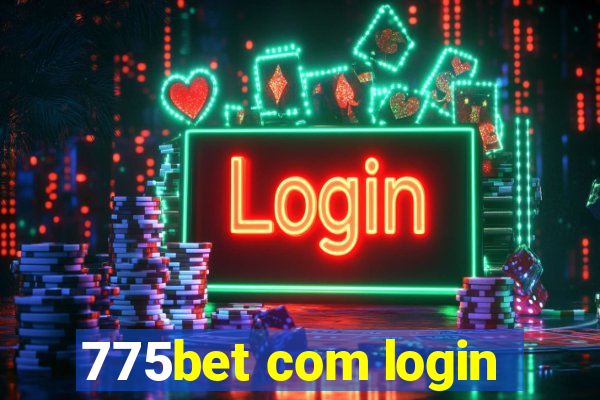 775bet com login